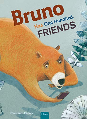 Stock image for Bruno Has One Hundred Friends for sale by Better World Books: West