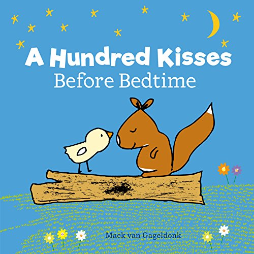 Stock image for A Hundred Kisses Before Bedtime (Chick, 1) for sale by Read&Dream