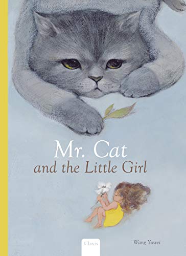 Stock image for Mr. Cat and the Little Girl for sale by Better World Books