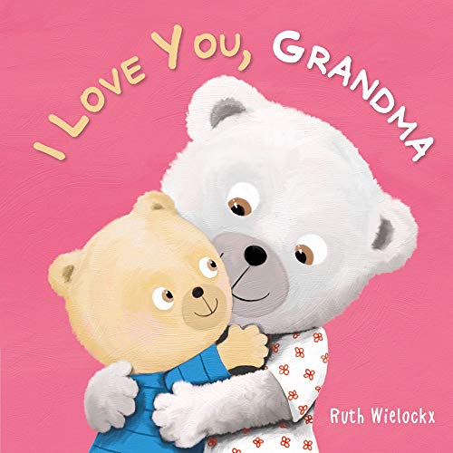 Beispielbild fr I Love You, Grandma zum Verkauf von Better World Books
