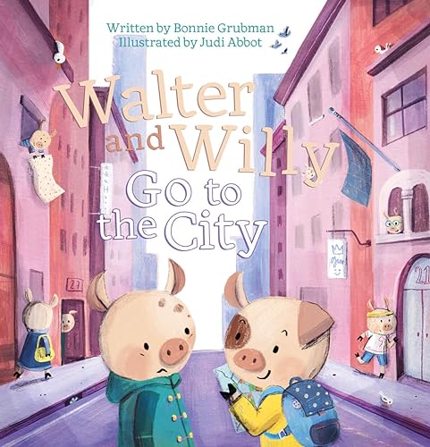 Stock image for Walter and Willy Go to the City for sale by ThriftBooks-Atlanta