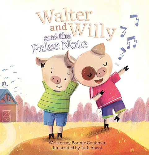 Beispielbild fr Walter and Willy and the False Note (Walter and Willy, 5) [Hardcover] Grubman, Bonnie and Abbot, Judi zum Verkauf von Lakeside Books