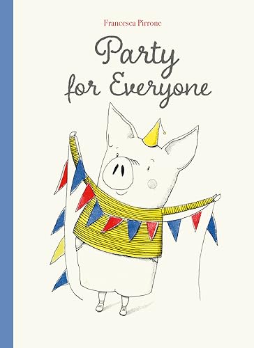 Beispielbild fr Party for Everyone: 4 (Piggy, 4) zum Verkauf von Monster Bookshop