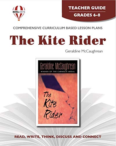 9781605390147: The Kite Rider - Teacher Guide by Novel Units, Inc.