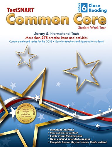 Beispielbild fr TestSMART Common Core Close Reading Work Text, Grade 6 - Literary Informational Texts zum Verkauf von Goodbookscafe