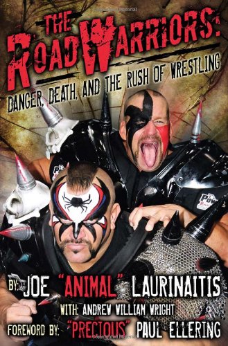 Beispielbild fr Road Warriors: Danger, Death, & the Rush of Wrestling zum Verkauf von WorldofBooks