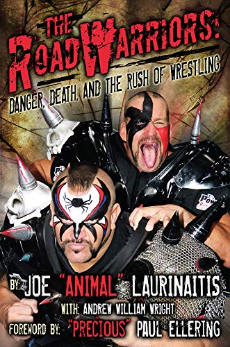 Imagen de archivo de The Road Warriors: Danger, Death, and the Rush of Wrestling (Spirit of the River Series) a la venta por Half Price Books Inc.