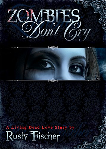 Beispielbild fr Zombies Don't Cry zum Verkauf von ThriftBooks-Atlanta