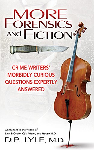 Beispielbild fr More Forensics and Fiction: Crime Writers Morbidly Curious Questions Expertly Answered (Marder and Mayhem) zum Verkauf von SecondSale