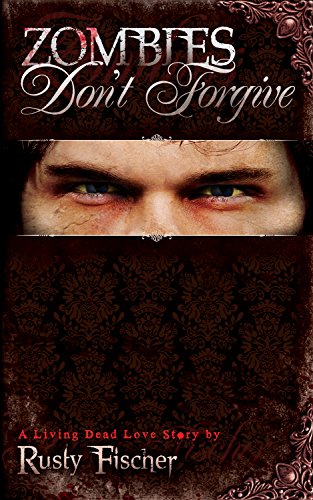 Beispielbild fr Zombies Don't Forgive zum Verkauf von Better World Books