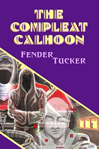 Beispielbild fr The Compleat Calhoon (VG++ SIGNED by Author, incl CD) zum Verkauf von Rivertown Fine Books