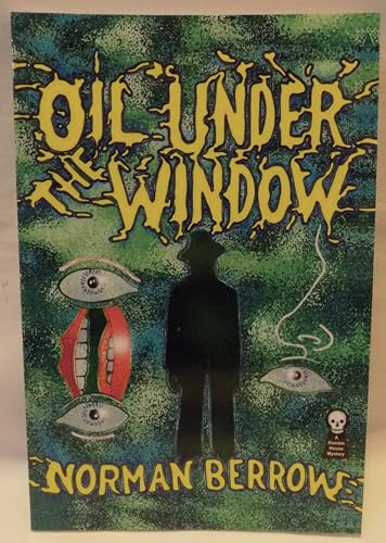 Stock image for Oil Under the Window for sale by Revaluation Books