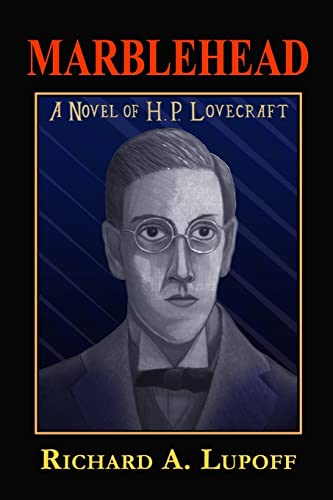 Marblehead: A Novel of H. P. Lovecraft - Richard a Lupoff