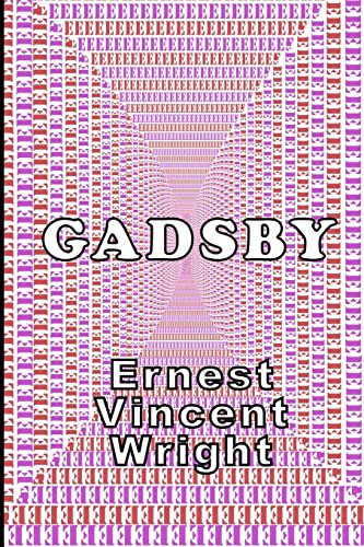 Beispielbild fr Gadsby: A Lipogram Novel zum Verkauf von Midtown Scholar Bookstore