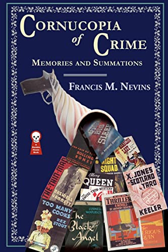 Cornucopia of Crime: Memories and Summations (9781605434582) by Nevins, Francis M.