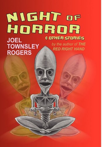 Night Of Horror And Other Stories - Rogers, Joel Townsley