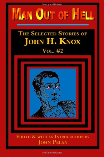 Man Out of Hell (9781605435541) by Knox, John H.