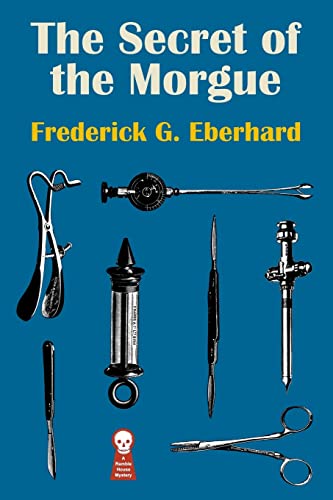 9781605437590: The Secret of the Morgue