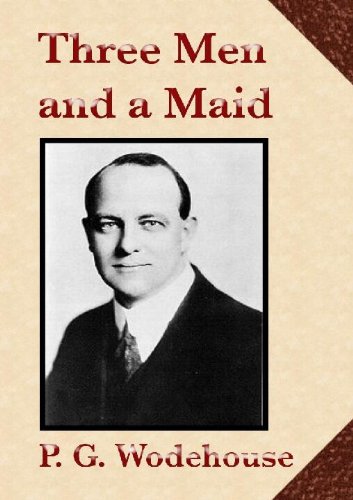 Three Men and a Maid (9781605451718) by P. G. Woodhouse