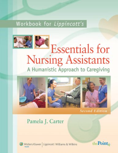 Beispielbild fr Workbook to Accompany Lippincott's Essentials for Nursing Assistants : A Humanistic Approach to Caregiving zum Verkauf von Better World Books