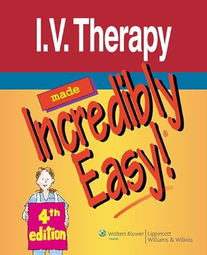 I.V. Therapy Made Incredibly Easy! (9781605471983) by Lippincott Williams & Wilkins