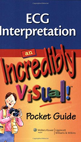 Imagen de archivo de ECG Interpretation An Incredibly Visual! Pocket Guide a la venta por TextbookRush