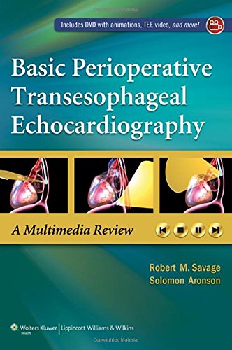 Stock image for Basic Perioperative Transesophageal Echocardiography: A Multimedia Review for sale by BOOKWEST