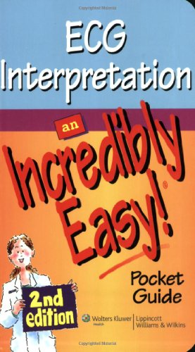 9781605472515: ECG Interpretation An Incredibly Easy!: Pocket Guide
