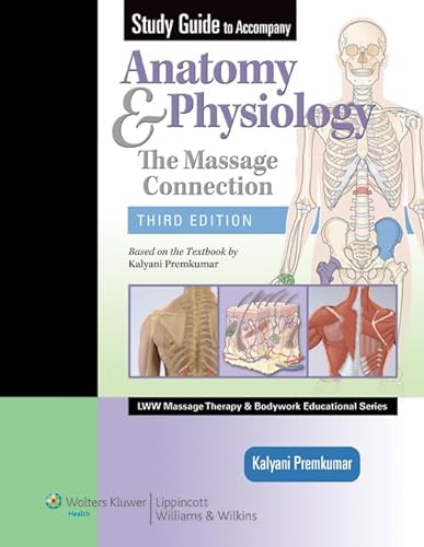 Stock image for Study Guide to Accompany Anatomy & Physiology: The Massage Connection (LWW Massage Therapy and Bodywork Educational Series) for sale by GF Books, Inc.