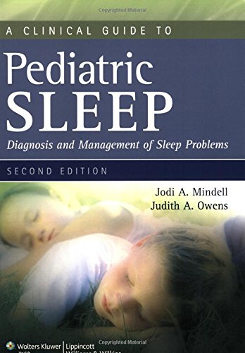 Imagen de archivo de A Clinical Guide to Pediatric Sleep: Diagnosis and Management of Sleep Problems a la venta por HPB Inc.