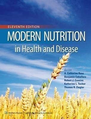 Modern Nutrition in Health and Disease (Modern Nutrition in Health & Disease (Shils)) - Ross, A. Catherine