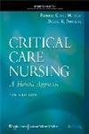 Critical Care Nursing: A Holistic Approach, International Edition (9781605475189) by Morton, Patricia Gonce; Fontaine, Dorrie K., RN, Ph.D.