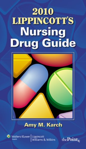 9781605475547: Lippincott's Nursing Drug Guide with Web Resources 2010