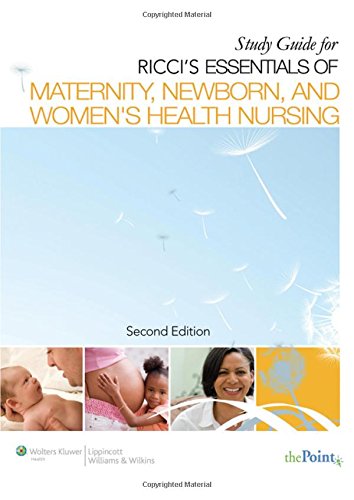 9781605476285: Study Guide to Accompany Essentials of Maternity, Newborn, and Women's Health Nursing