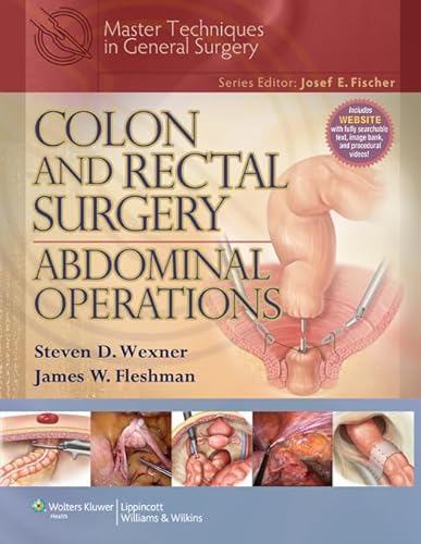 Imagen de archivo de Colon and Rectal Surgery: Abdominal Operations (Master Techniques in General Surgery) a la venta por medimops