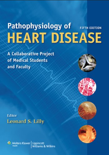 Stock image for Pathophysiology of Heart Disease: A Collaborative Project of Medical Students and Faculty (PATHOPHYSIOLOGY OF HEART DISEASE (LILLY)) for sale by SecondSale