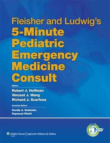 Stock image for Fleisher and Ludwig's 5-Minute Pediatric Emergency Medicine Consult for sale by Better World Books Ltd