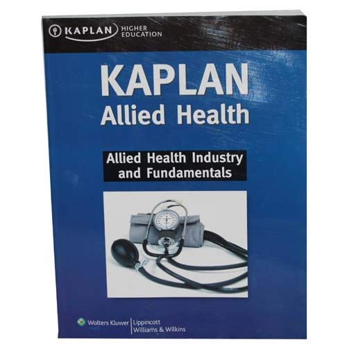9781605478265: Kaplan Allied Health (Allied Health Industry and Fundamentals, Higher Education)