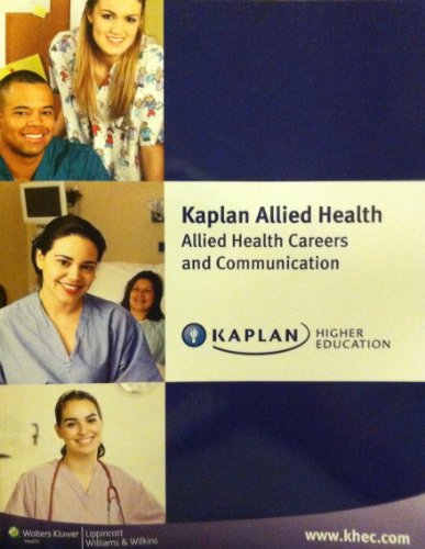 Imagen de archivo de Kaplan Allied Health: Allied Health Careers and Communication (White Module, Student Edition) a la venta por BookHolders