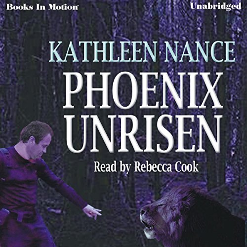 Phoenix Unrisen (9781605483719) by Kathleen Nance