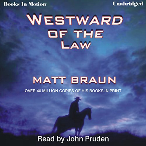 Westward of the Law (9781605484693) by Matt Braun