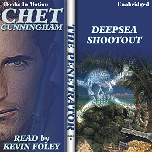 Deepsea Shootout by Chet Cunningham, (The Penetrator Series, Book 16) from Books In Motion.com (9781605484754) by Chet Cunningham