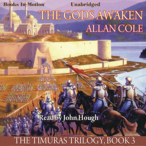 The Gods Awaken by Allan Cole (The Timuras Trilogy Series, Book 3) from Books In Motion.com (9781605487038) by Allan Cole