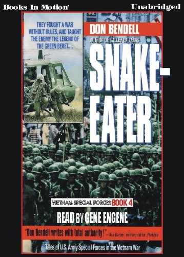 Snake-Eater by Don Bendell (Vietnam Special Forces Series, Book 4) from Books In Motion.com (9781605487298) by Don Bendell