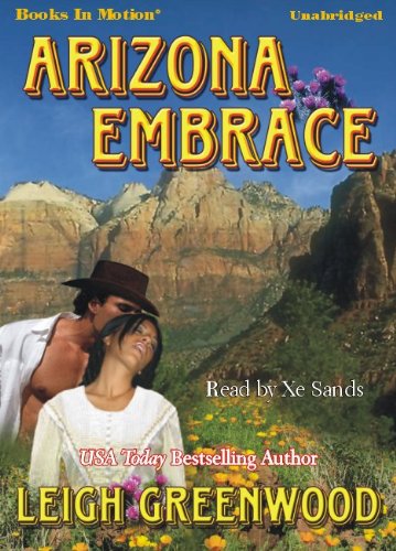 Arizona Embrace by Leigh Greenwood from Books In Motion.com (9781605489223) by Leigh Greenwood
