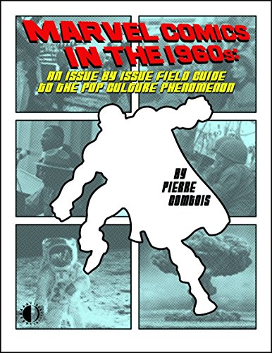 Beispielbild fr Marvel Comics In The 1960s: An Issue-By-Issue Field Guide To A Pop Culture Phenomenon zum Verkauf von Orion Tech