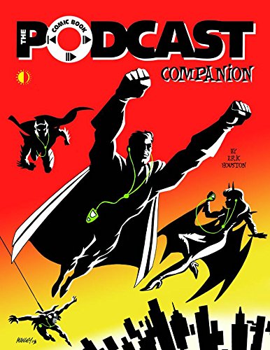 Beispielbild fr Comic Book Podcast Companion, The zum Verkauf von THE OLD LIBRARY SHOP