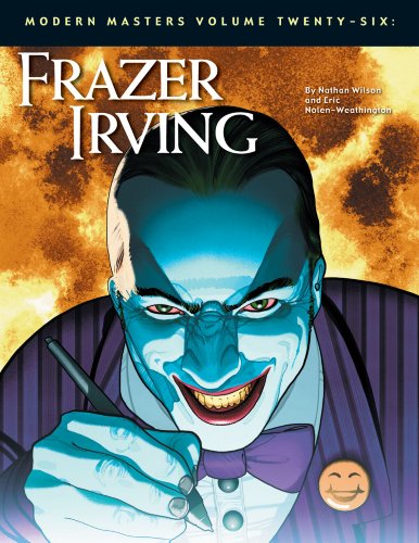 Imagen de archivo de Modern Masters Volume 26: Frazer Irving (MODERN MASTERS SC) a la venta por Books Unplugged