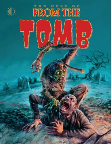 Stock image for The Best of From The Tomb for sale by The Book Bin