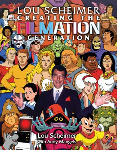 Lou Scheimer: Creating the Filmation Generation (9781605490441) by Scheimer, Lou; Mangels, Andy